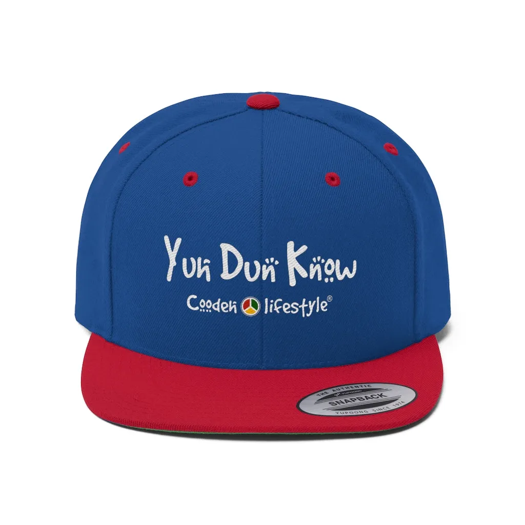 Unisex Flat Bill Hat (YuhDunKnow)