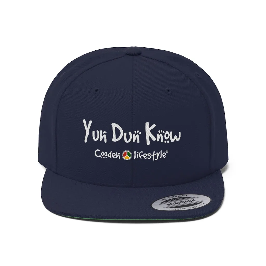 Unisex Flat Bill Hat (YuhDunKnow)