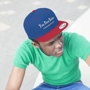 Unisex Flat Bill Hat (YuhDunKnow)