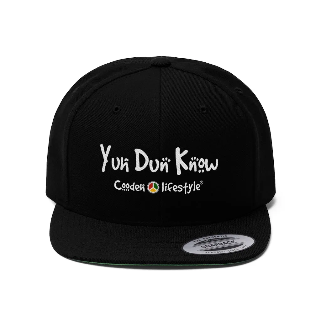 Unisex Flat Bill Hat (YuhDunKnow)